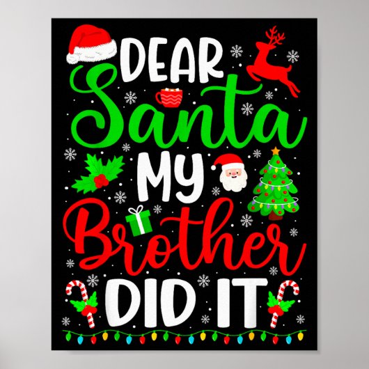 Poster Funny Christmas Dear Santa My Brother Did It Men B (Devant)