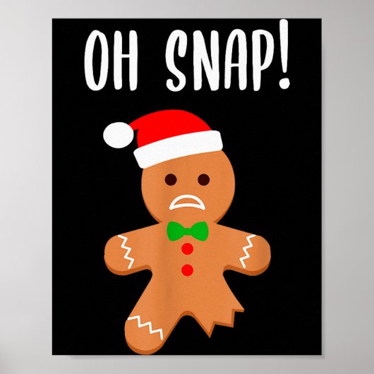 Poster Funny Christmas Gingerbread Man Oh Snap Outfit Paj (Devant)