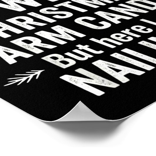 Poster Funny Christmas Its Not Easy Being My Wife's Arm C (Coin)