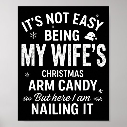 Poster Funny Christmas Its Not Easy Being My Wife's Arm C (Devant)