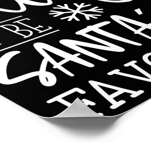 Poster Funny Christmas Most Likely To Be Santas Favorite (Coin)