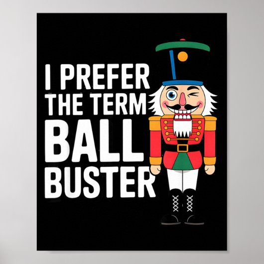 Poster Funny Christmas Nutcracker- Ball Buster Funny Mens (Devant)