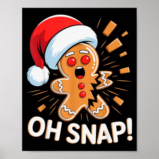 Poster Funny Christmas Oh Snap Gingerbread Man Cookie X M (Devant)