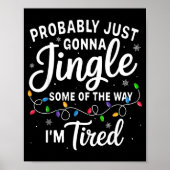 Poster Funny Christmas Probably Jingle Some Of The Way I' (Devant)