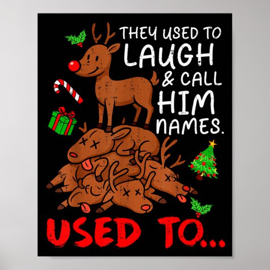 Poster Funny Christmas Reindeer They Used To Laugh &amp;  (Devant)