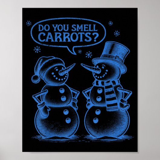 Poster Funny Christmas Snowman Do You Smell Carrots (Devant)