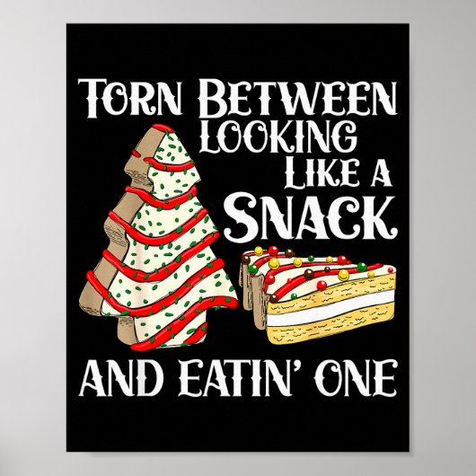 Poster Funny Christmas Tree Cake Torn Between Looking Lik (Devant)