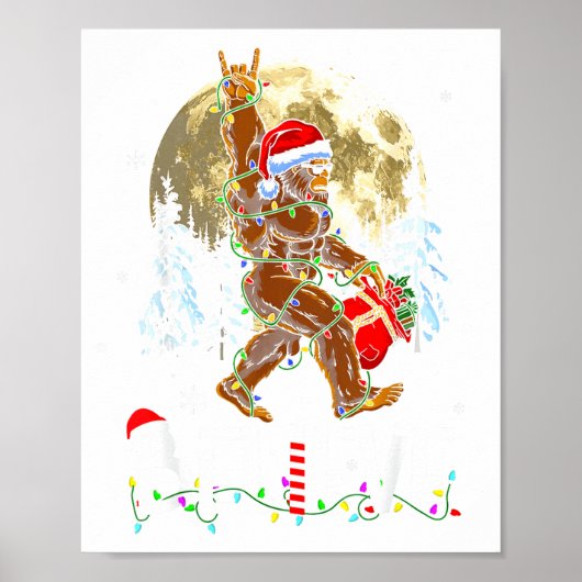 Poster Funny Christmas Xmas Bigfoot Believe Sasquatch In (Devant)