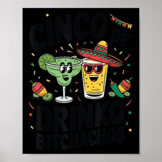 Poster Funny Cinco De Drinko Achos Margirita Tequila Femm (Devant)