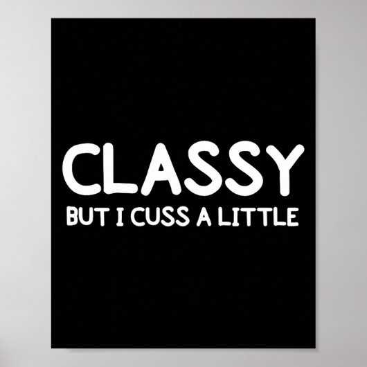 Poster Funny, Cly But I Cuss A Little Sarcastic Joke Tee  (Devant)