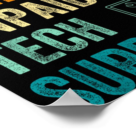 Poster Funny Computer Engineer I'm My Family's Unpaid Tec (Coin)