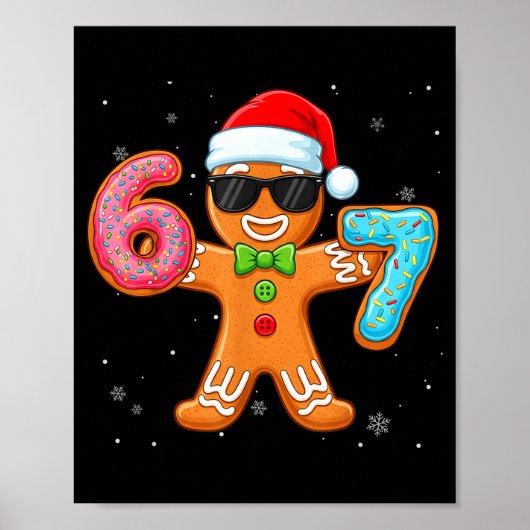 Poster Funny Cool Gingerbread Six Seven 67 Ice Cream Drip (Devant)