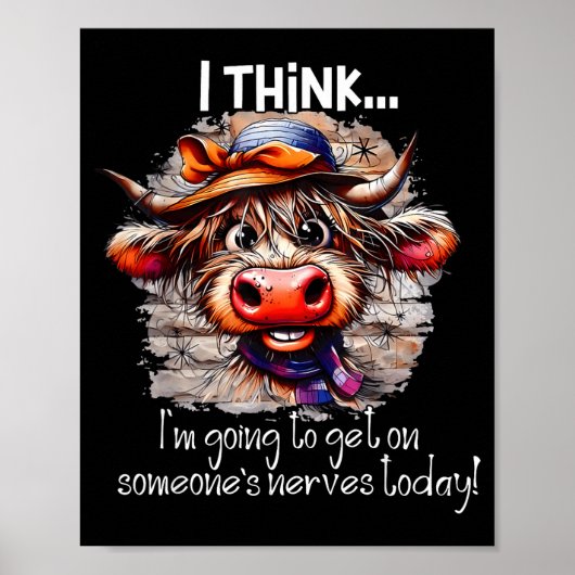 Poster Funny Cow I Think I'm Gonna Get On Someone's Nerve (Devant)