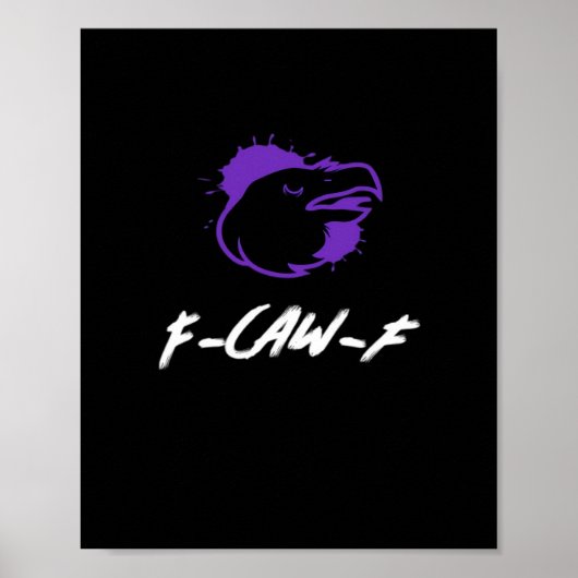 Poster Funny Crow Logo F-Caw-F – Caws For Attention! Clas (Devant)