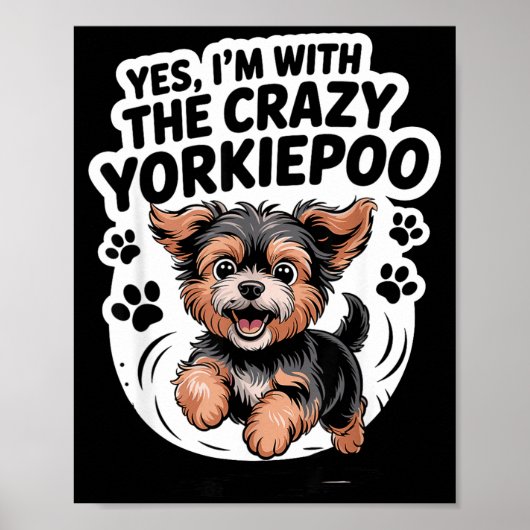 Poster Funny Cute Pet Mix Dog Pup Yes I'm With The Crazy  (Devant)