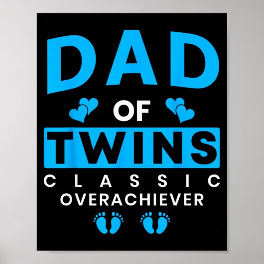 Poster Funny Dad Of Twins Clic Overachiever Twins (Devant)