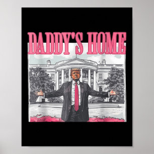 Poster Funny Daddys Accueil Trump Pink 2024 Reprendre l'A