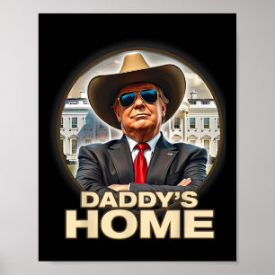 Poster Funny Daddy's Home Trump a gagné 45 47 Take Americ