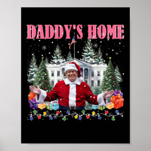 Poster Funny Daddy's Home Trump Pink 2024 Take America Ba