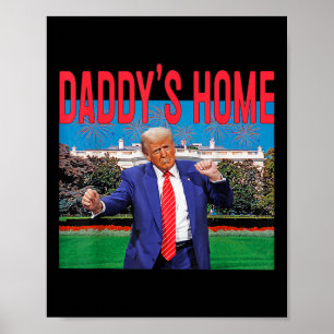 Poster Funny Daddy's Home Trump Pink 2024 Take America Ck