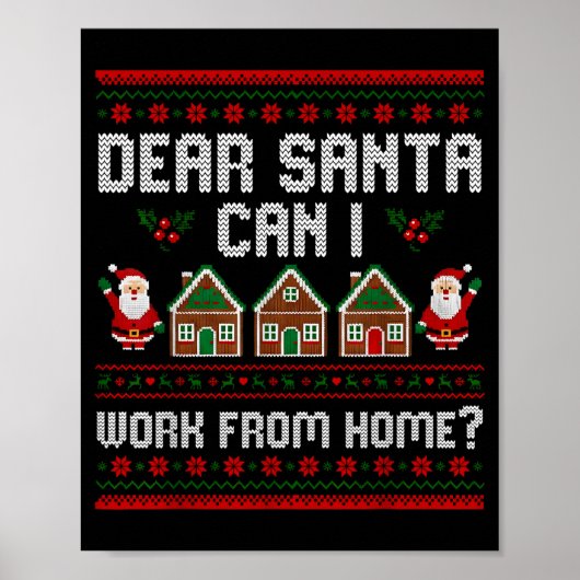 Poster Funny Dear Santa Can I Work From Home Ugly Christm (Devant)