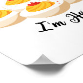 Poster Funny Deviled Eggs You Know Why I'm Here Tee  (Coin)