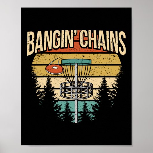 Poster Funny Disc Golf Player Saying I Bangin' Chains  (Devant)