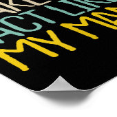 Poster Funny Don't Make Me Act Like My Mama Novelty Sayin (Coin)