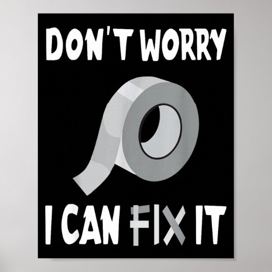 Poster Funny Don't Worry - I Can Fix It - Duct Tape  (Devant)