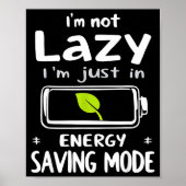 Poster Funny Energy Saving Mode Design Lazy Humor Joke Gi (Devant)