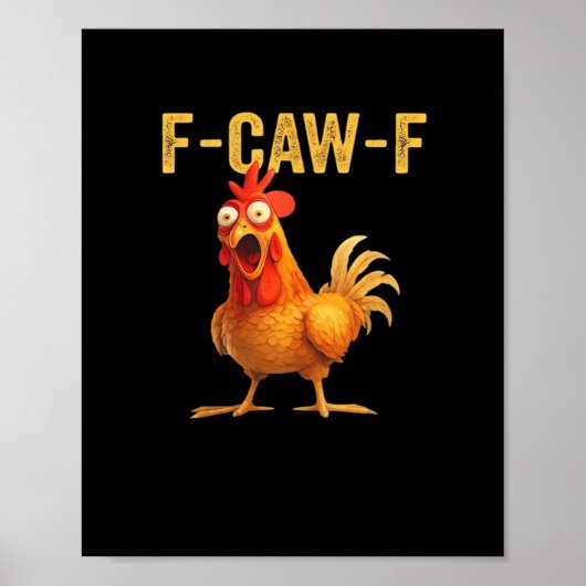 Poster Funny F-Caw-F Chicken Creative Casual (Devant)