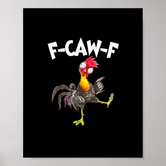 Poster Funny F-Caw-F Chicken FCAWF Chicken (Devant)