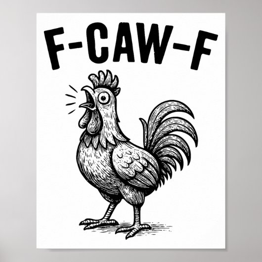 Poster Funny F-caw-f Chicken Graphic Sarcastic Bird (Devant)