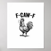 Poster Funny F-Caw-F Chicken Graphic Sarcastic Bird (Devant)