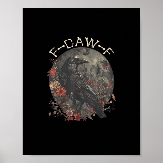 Poster Funny F-Caw-F Raven Bird Saying Graphic Creative S (Devant)