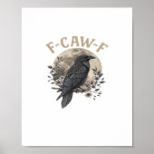 Poster Funny F Caw F Raven Bird Saying Graphic Style (Devant)