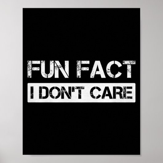 Poster Funny Fact I Don't Care Motivational Quotes Premiu (Devant)