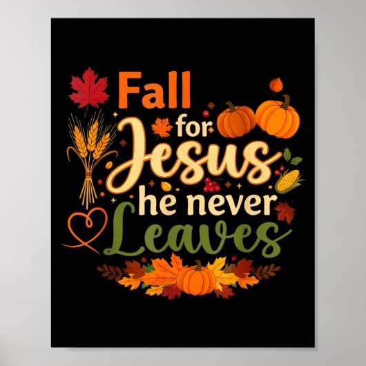 Poster Funny Fall For Jesus He Never Leaves Autumn Christ (Devant)