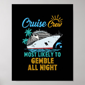 Poster Funny Family Cruise Crew Most Likely To Gamble All