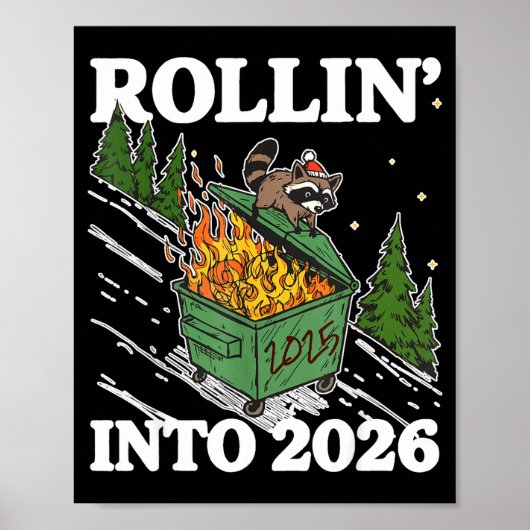 Poster Funny Feral Raccoon Rollin' Into 2026 Happy New Ye (Devant)