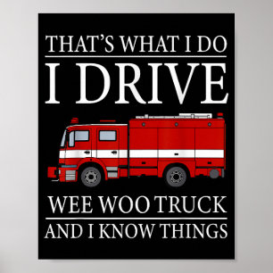 Poster Funny Firefighter C'est ce que je fais Conduire We