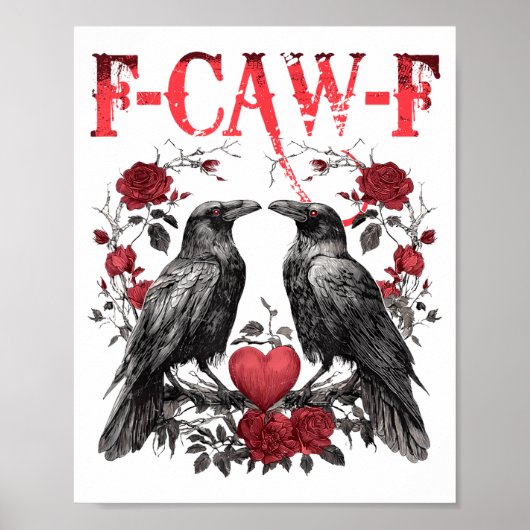 Poster Funny Floral Heart Raven F-caw-f Anti Valentin's D (Devant)