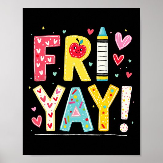 Poster Funny Fri-yay Happy Friday Weekend Teacher Back To (Devant)