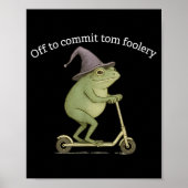 Poster Funny Frog Graphic Saying Off To Commit Tom Fooler (Devant)