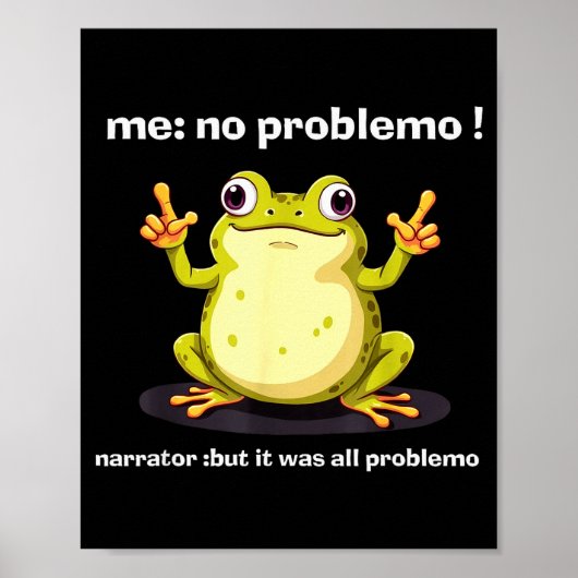 Poster Funny Frog Me No Problemo Narrator But It Was All (Devant)