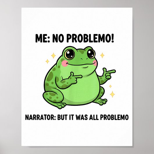 Poster Funny Frog Me No Problemo Narrator But It Was All (Devant)