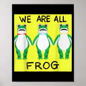 Poster Funny Frog We Are All Frog (Devant)