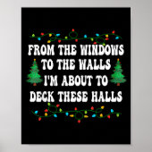 Poster Funny From The Windows To The Walls I'm About To D (Devant)