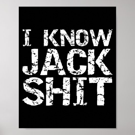 Poster Funny Gag Gift For Men Dumb Joke Saying I Know Jac (Devant)