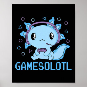 Poster Funny Gamesolotl Anime Kawaii Gaming Axolotl